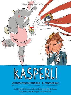 cover image of Kasperli, Ä Elefantastischi Seiltänzerin / Dä Prinz Säuniggel